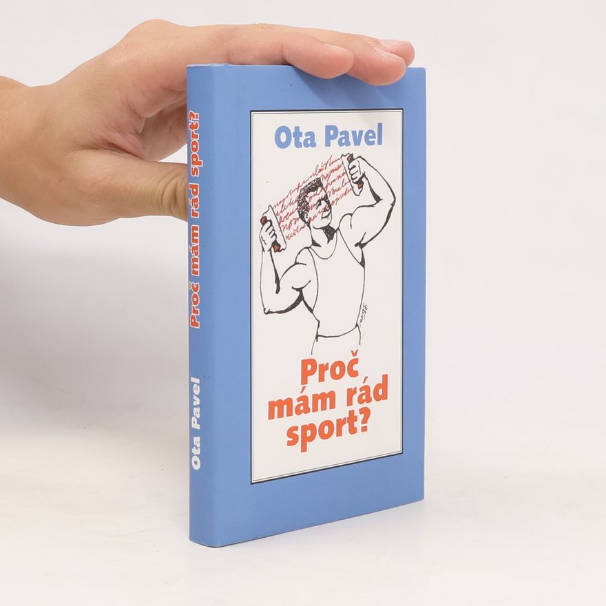 Ota Pavel Proč mám rád sport?