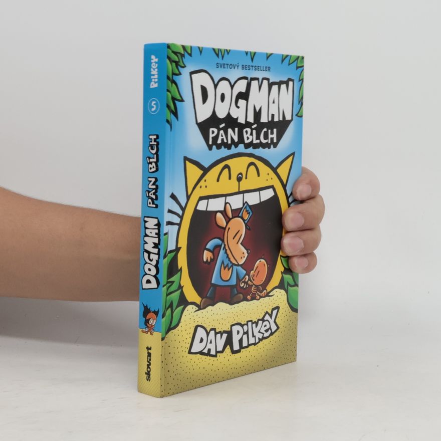 Dav Pilkey Dogman 5. Pán bĺch