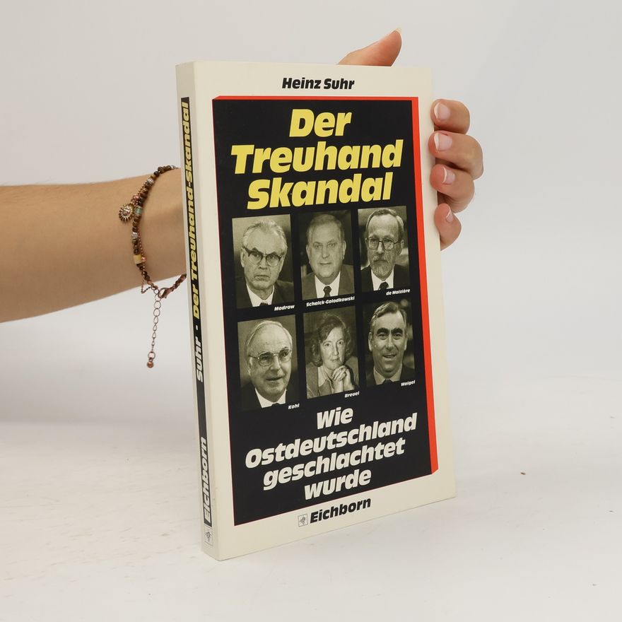 Heinz Suhr Der Treuhandskandal
