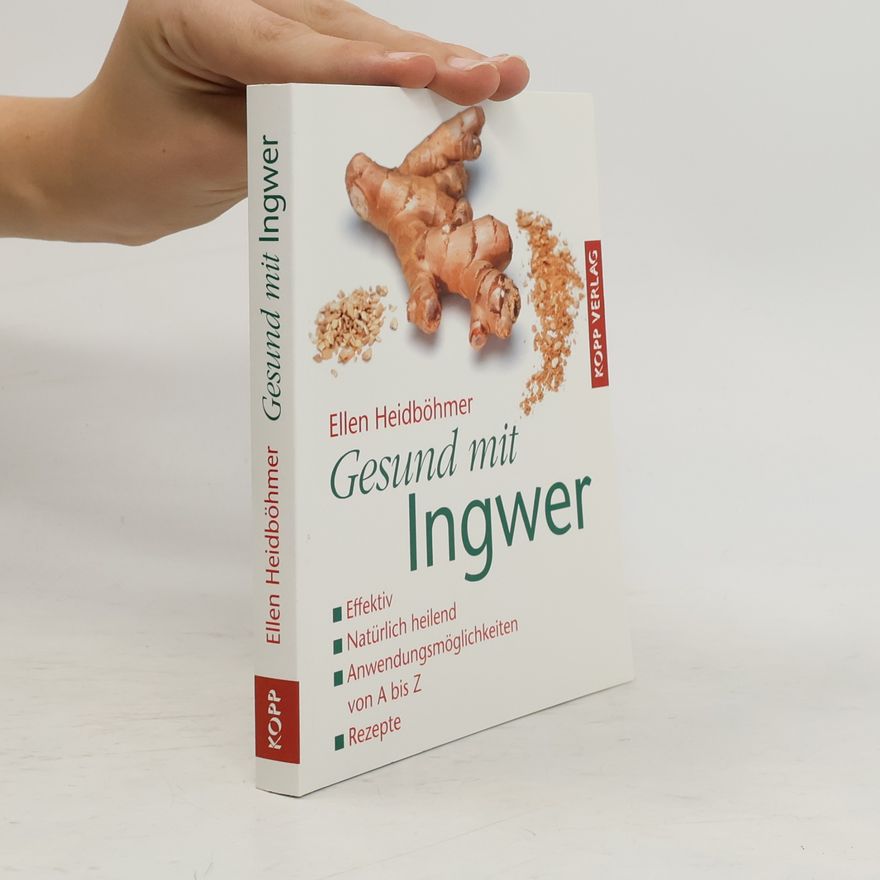 Ellen Heidböhmer Gesund mit Ingwer