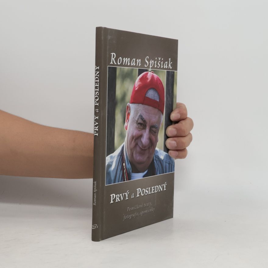 Roman Spišiak Prvý a posledný