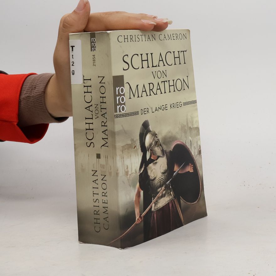 Christian Cameron Der Lange Krieg: Schlacht von Marathon