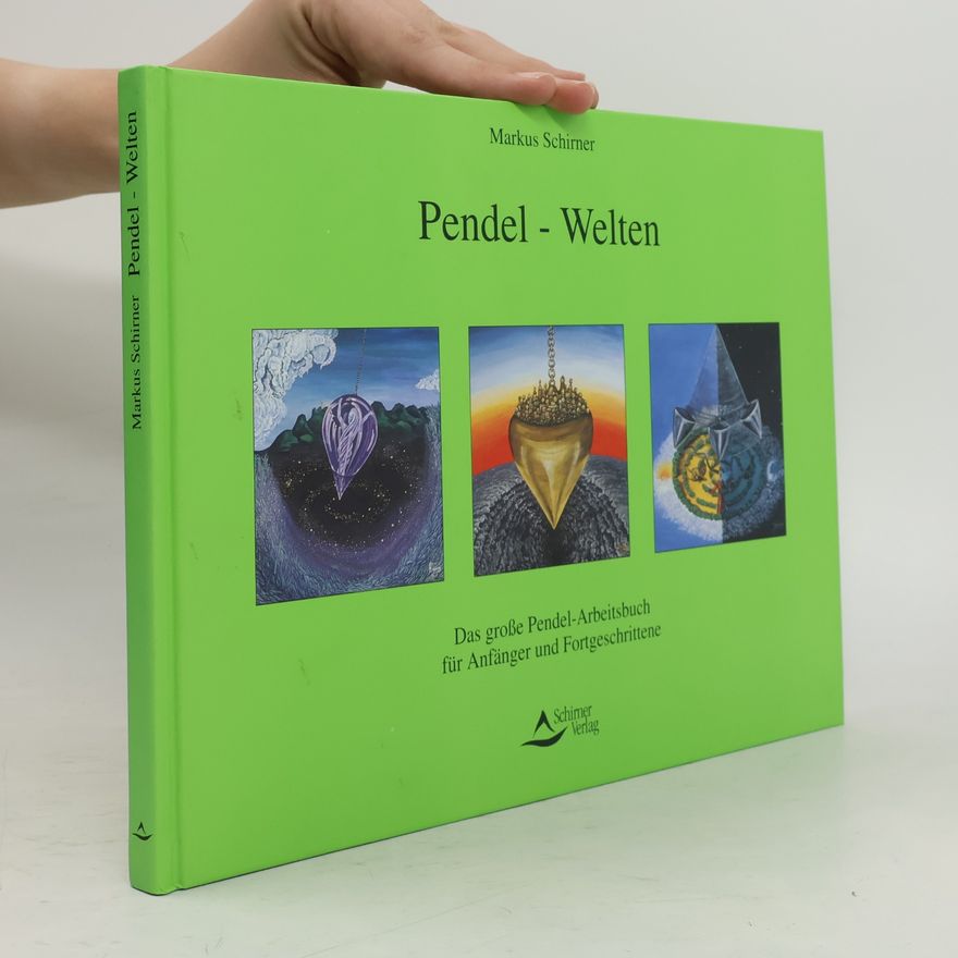Markus Schirner Pendel-Welten
