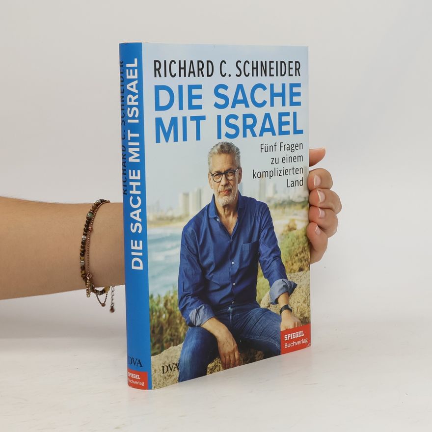 Richard Chaim Schneider Die Sache mit Israel