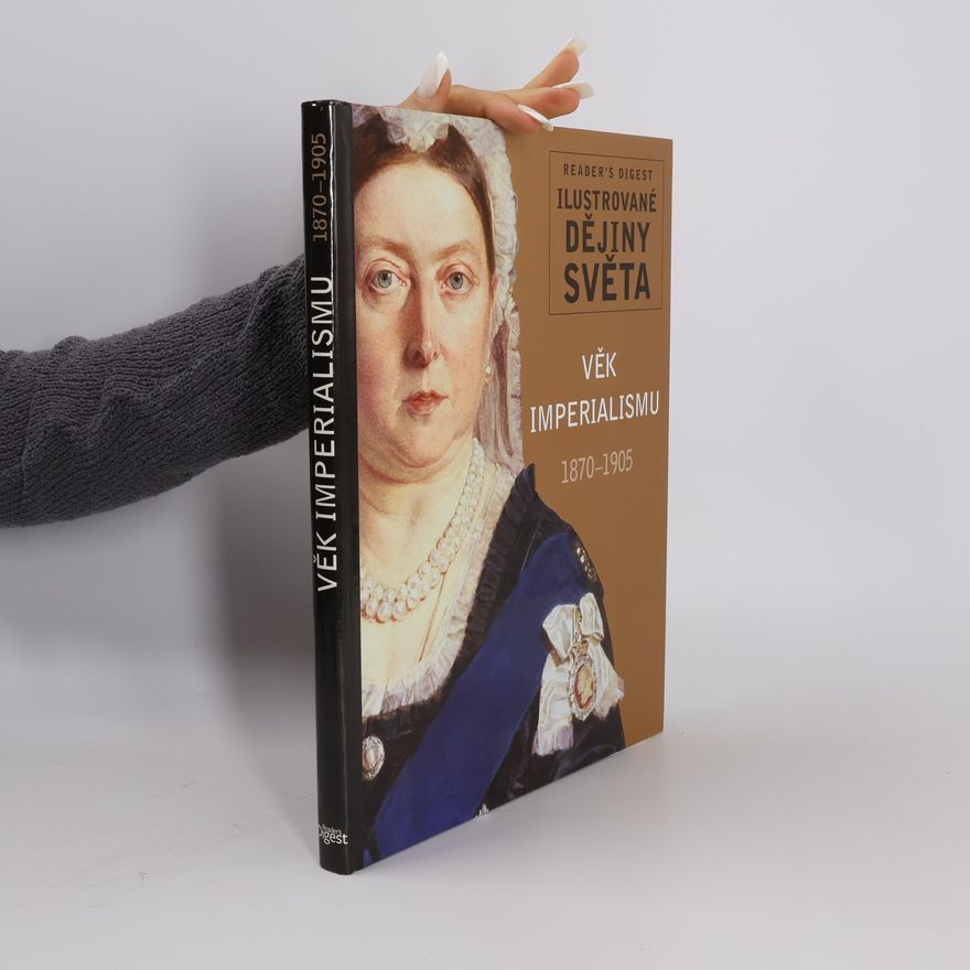 Collectif d'auteurs Ilustrované dějiny světa. Věk imperialismu