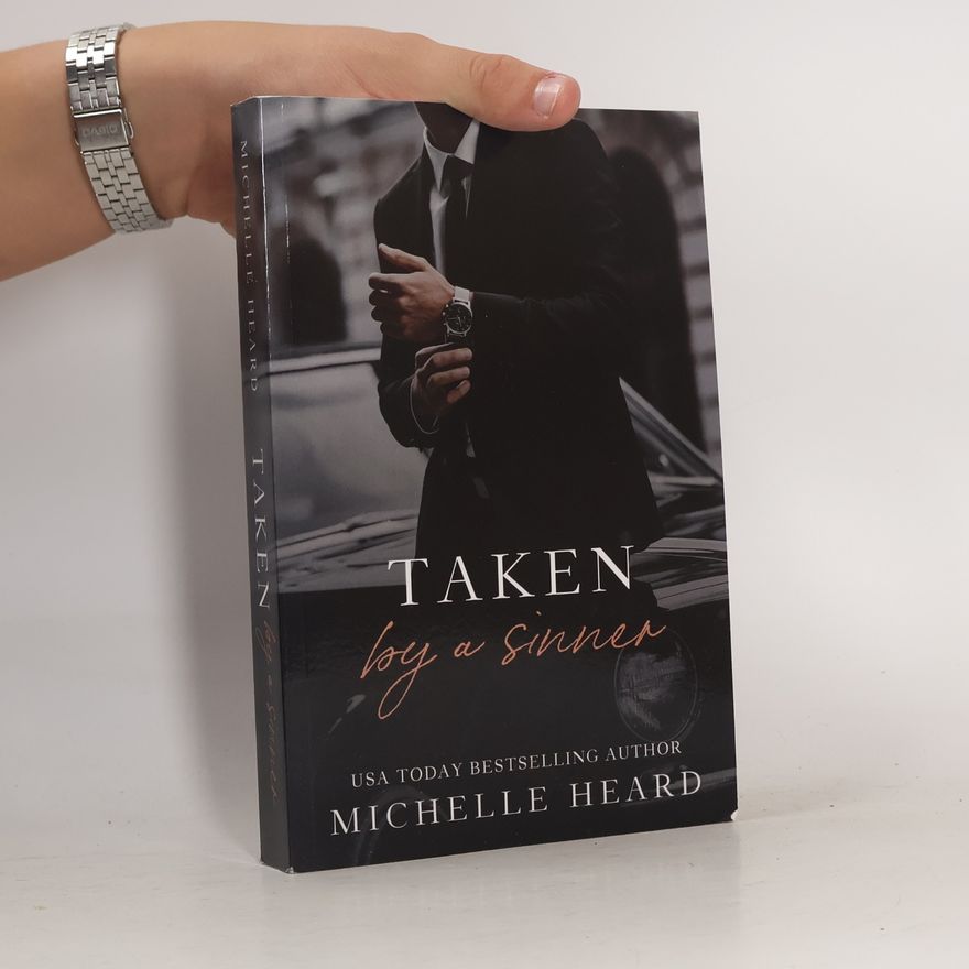 Michelle Heard The Sinners Series: Taken By A Sinner