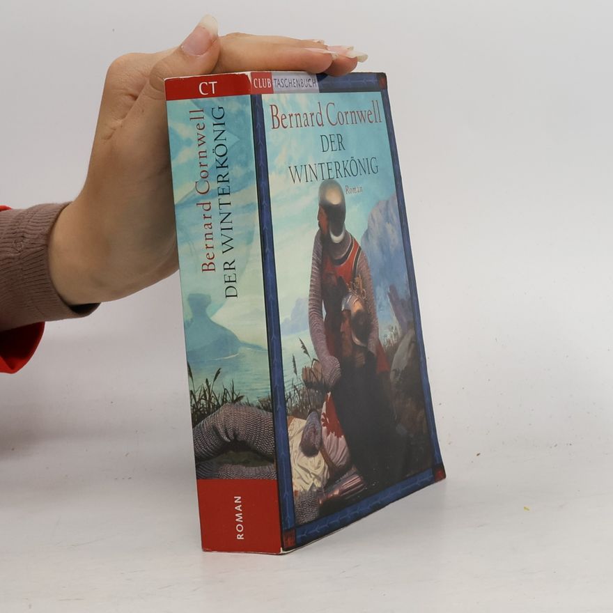 Bernard Cornwell Der Winterkönig