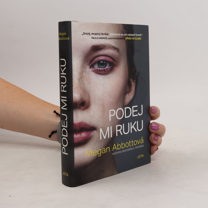Megan Abbott Podej mi ruku
