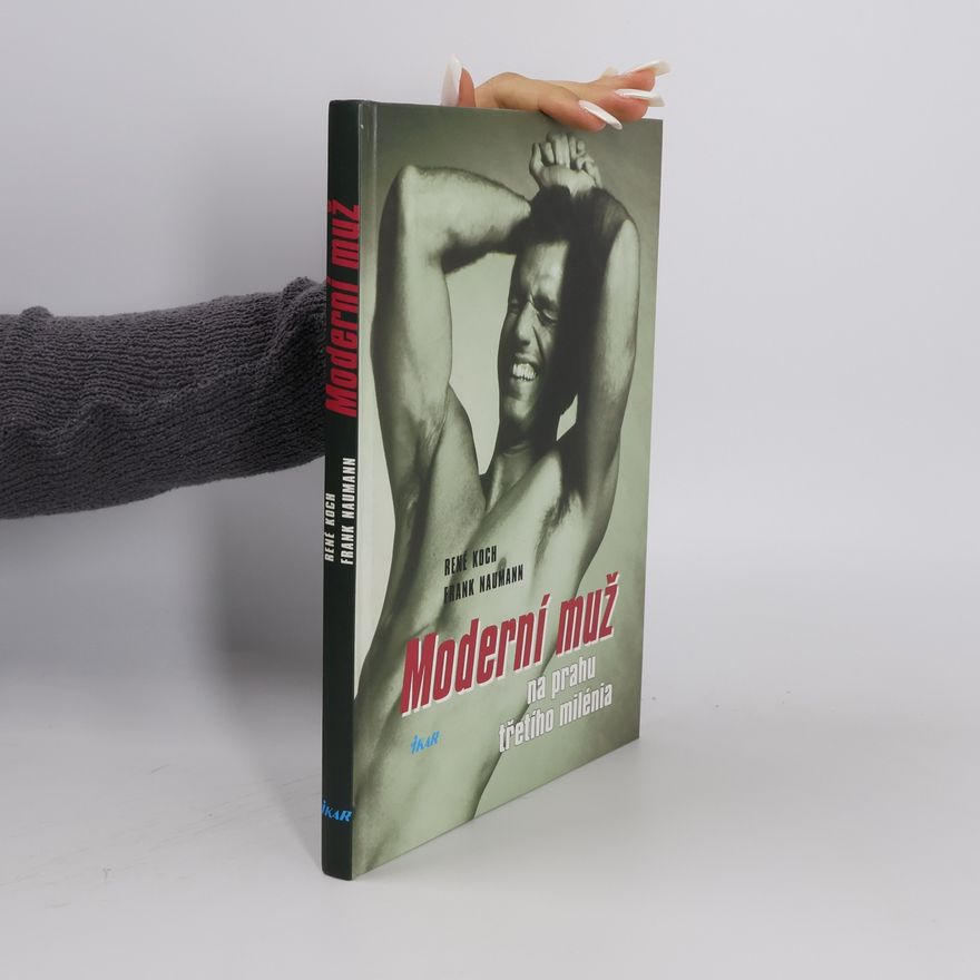 René Koch Moderní muž na prahu třetího milénia