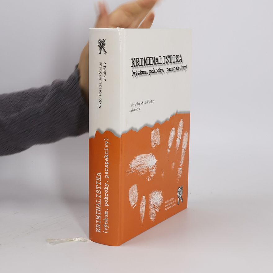 Viktor Porada Kriminalistika : (výzkum, pokroky, perspektivy)
