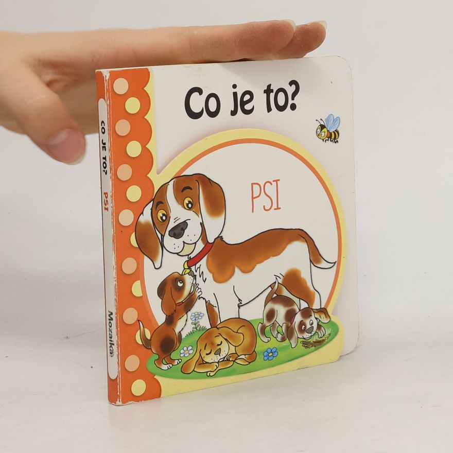Hana Mertová Co je to? Psi