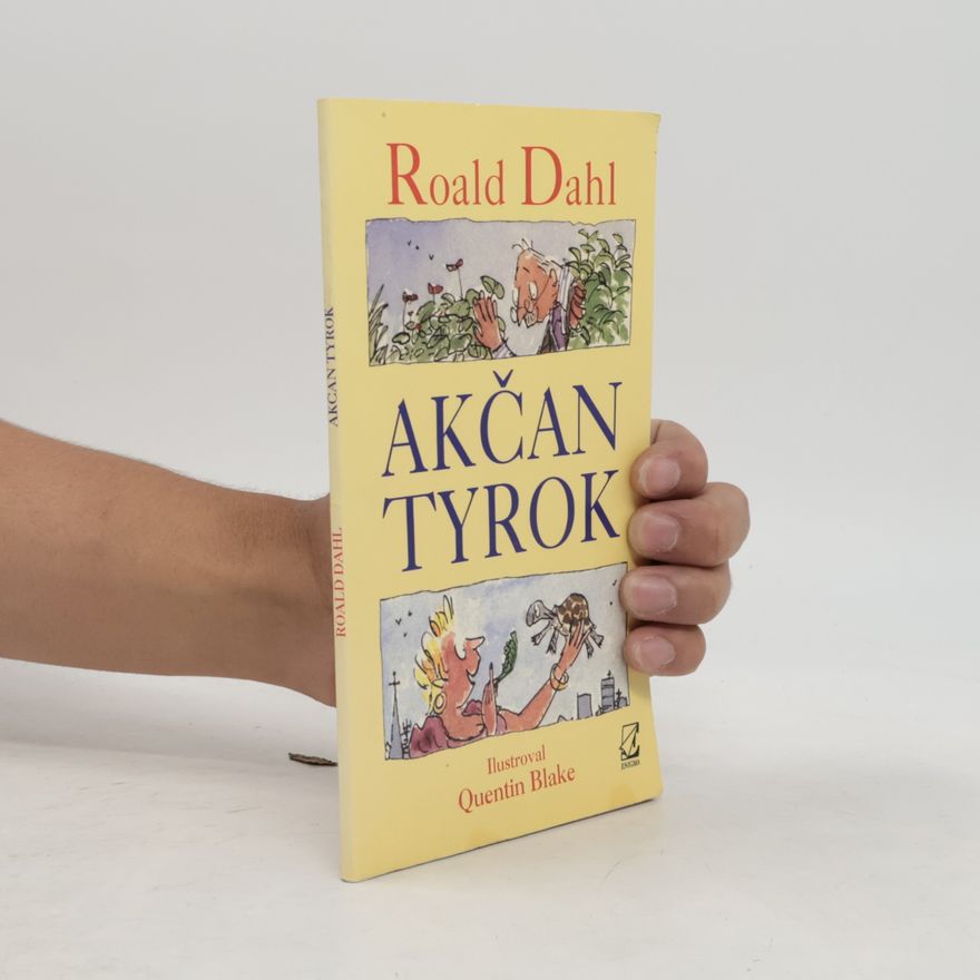 Roald Dahl Akčan Tyrok