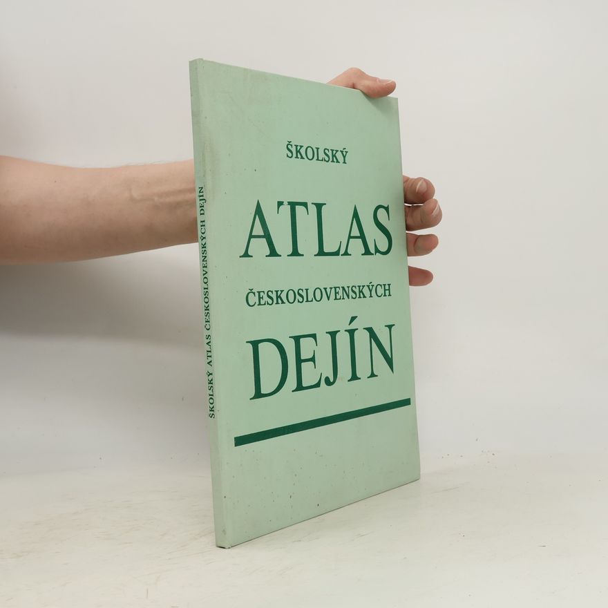 Kolektiv autorů Školský atlas Československých dejín
