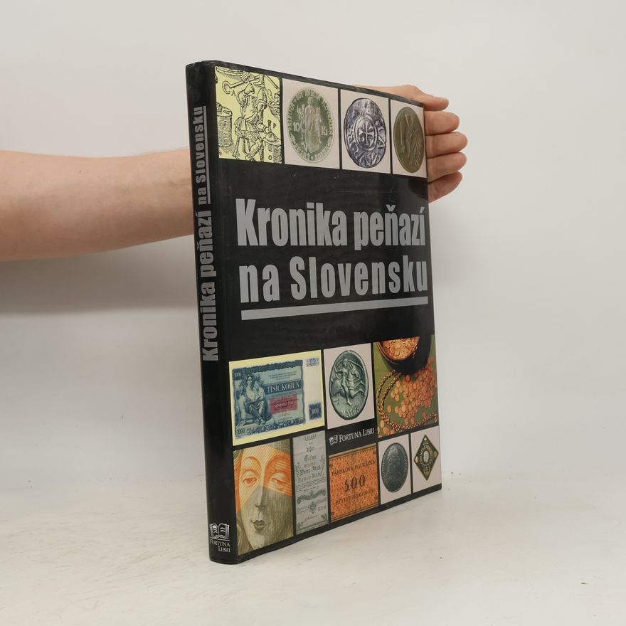 Autorenkollektiv Kronika peňazí na Slovensku