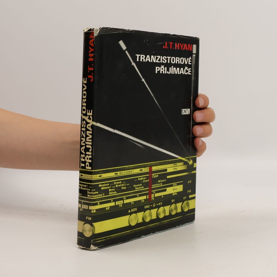 Jaroslav Tomáš Hyan Tranzistorové přijímače
