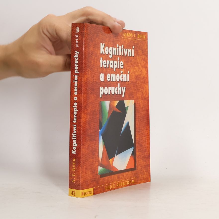 Aaron T. Beck Kognitivní terapie a emoční poruchy