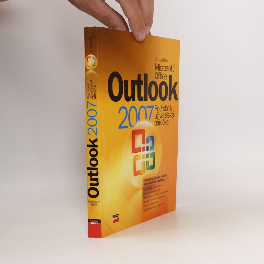 Jiří Lapáček Microsoft Office Outlook 2007. Podrobná uživatelská příručka