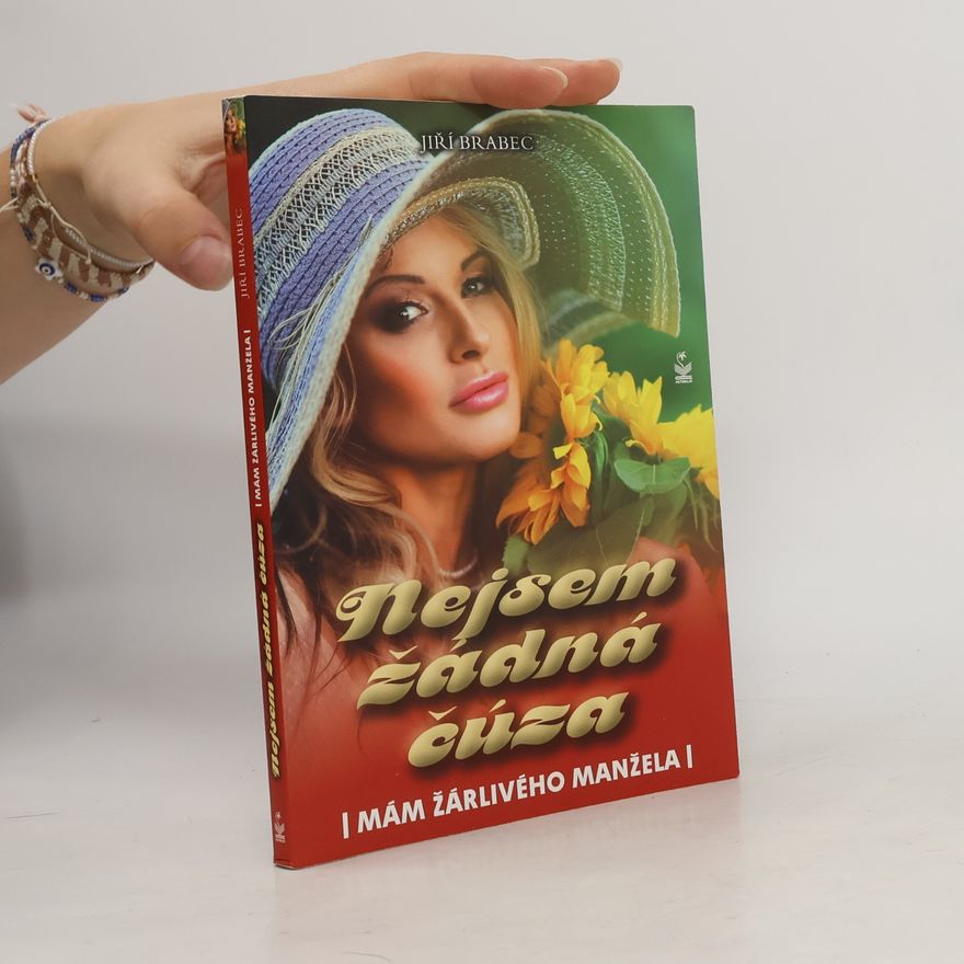 Jiří Brabec Nejsem žádná čúza : mám žárlivého manžela