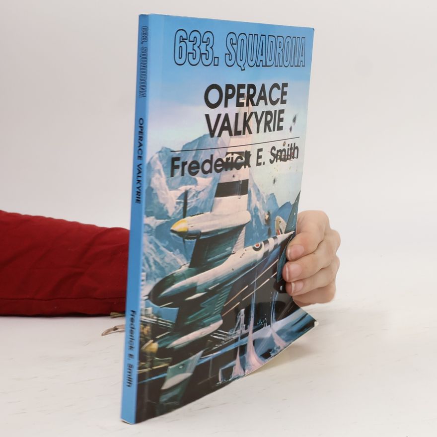 Frederick E. Smith 633. squadrona - Operace Valkyrie
