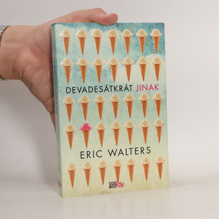 Eric Walters Devadesátkrát jinak