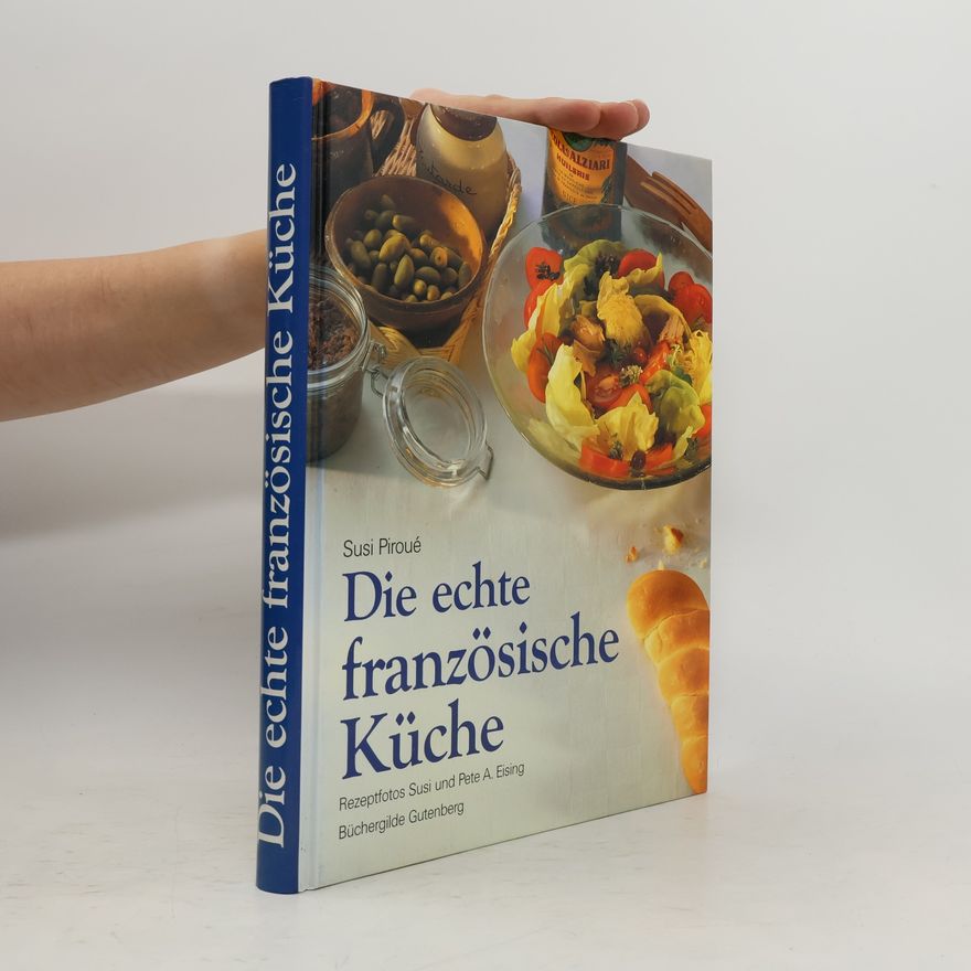 Susi Piroué Die echte französische Küche