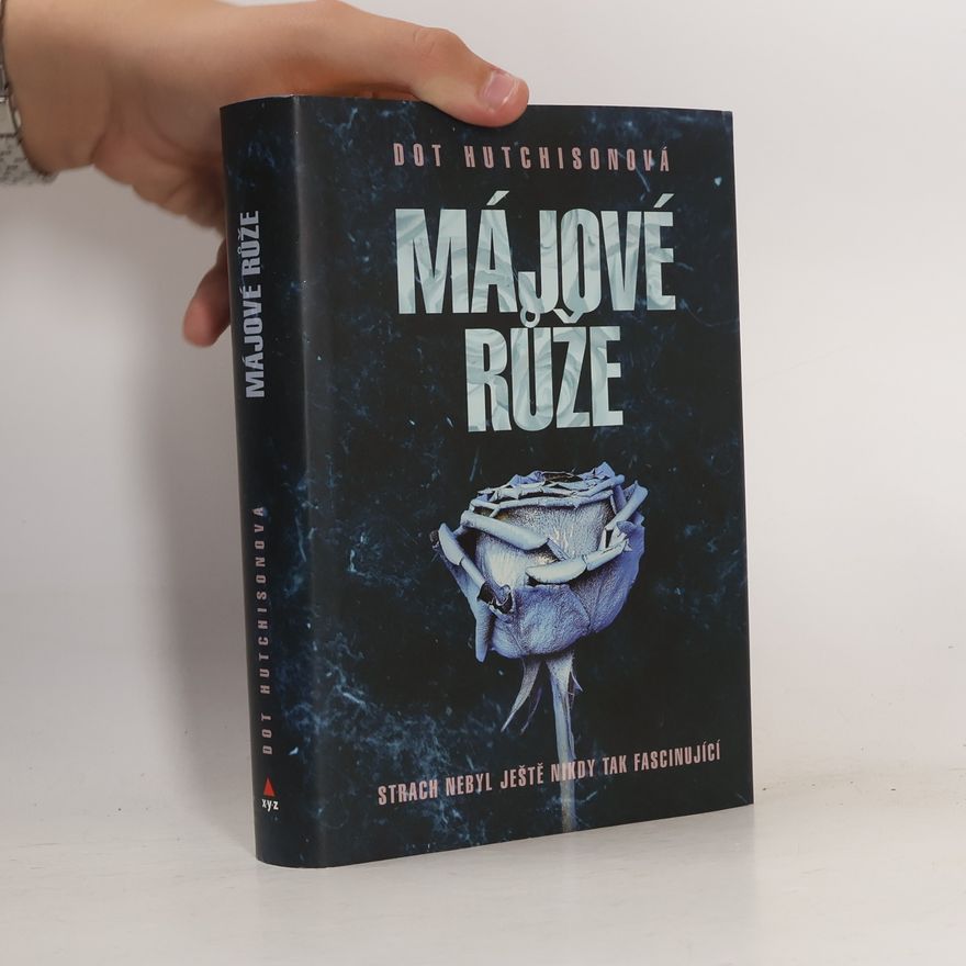 Dot Hutchison Májové růže