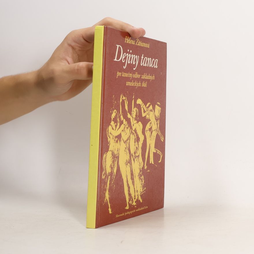 Helena Žitňanová Dejiny tanca pre tanečný odbor základných umeleckých škôl