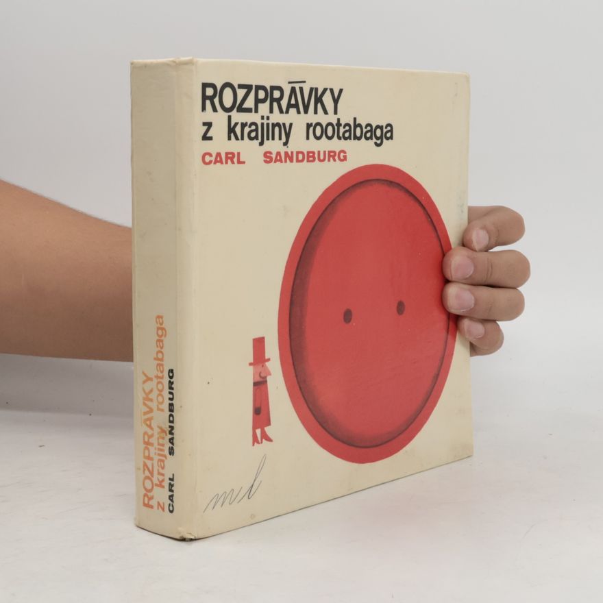 Carl Sandburg Rozprávky z krajiny Rootabaga