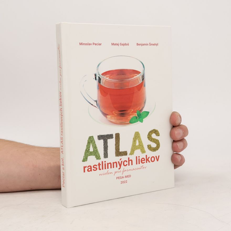 Miroslav Peciar Atlas rastlinných liekov