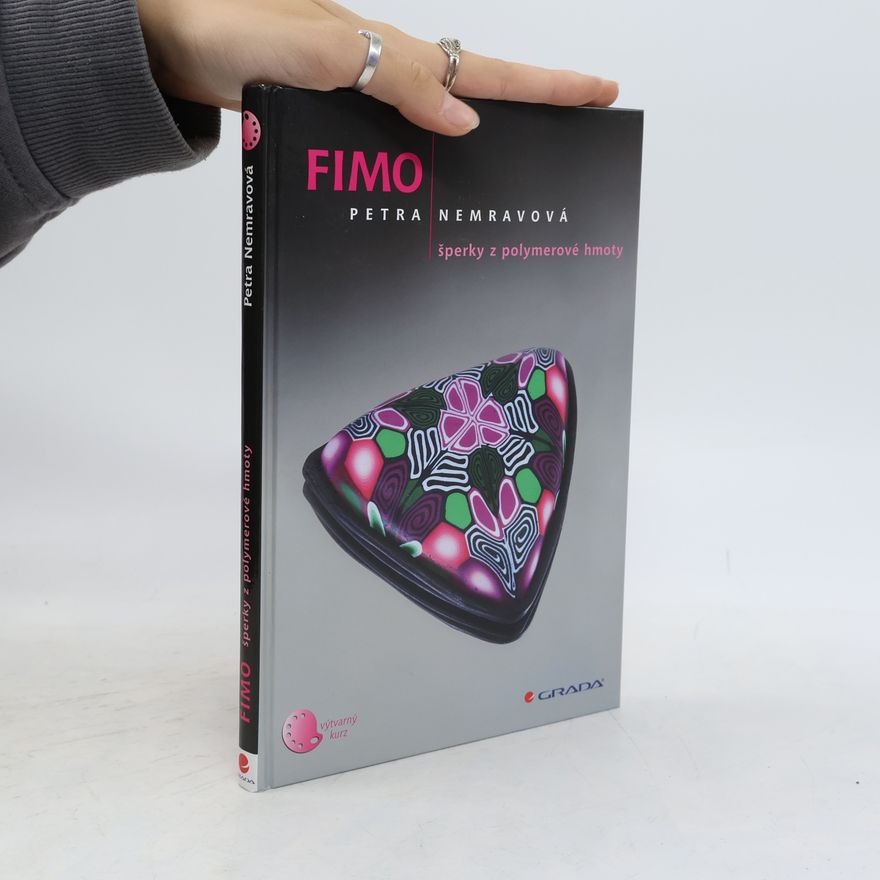 Petra Nemravová Fimo. Šperky z polymerové hmoty