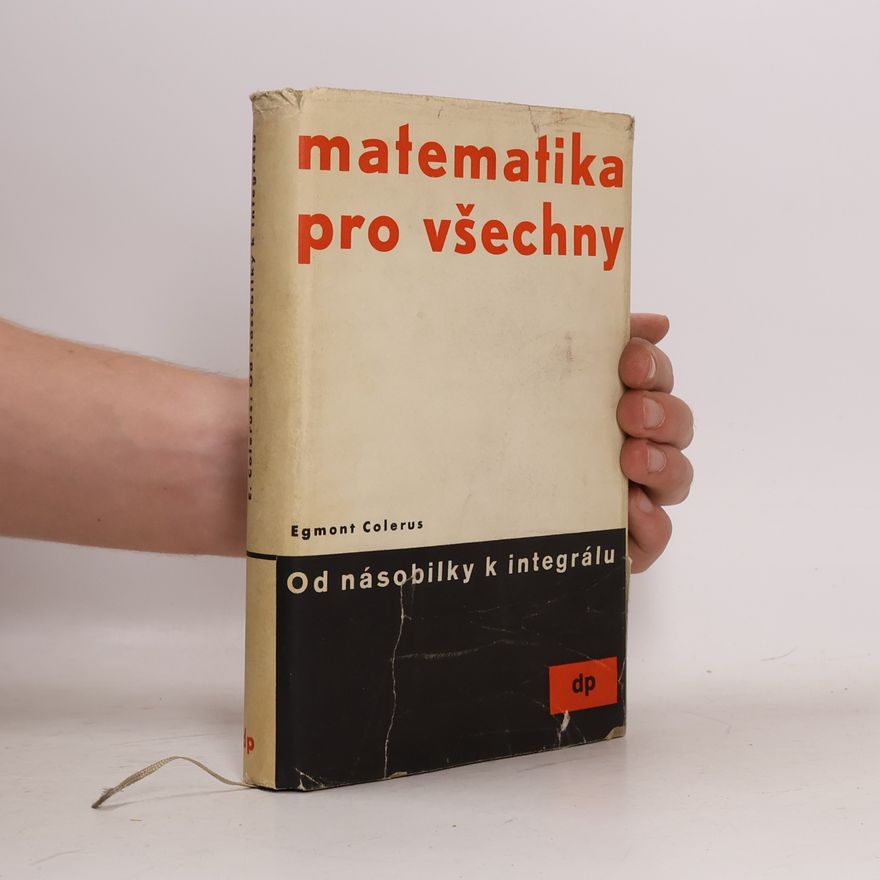 Walther Neugebauer Od násobilky k integrálu. Matematika pro všechny
