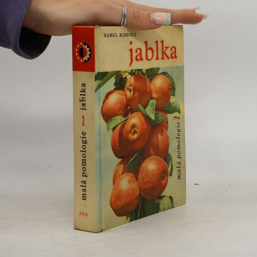 Karel Kohout Malá pomologie 1. Jablka