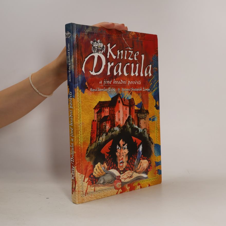 Jaroslav Tichý Kníže Dracula a jiné hradní pověsti