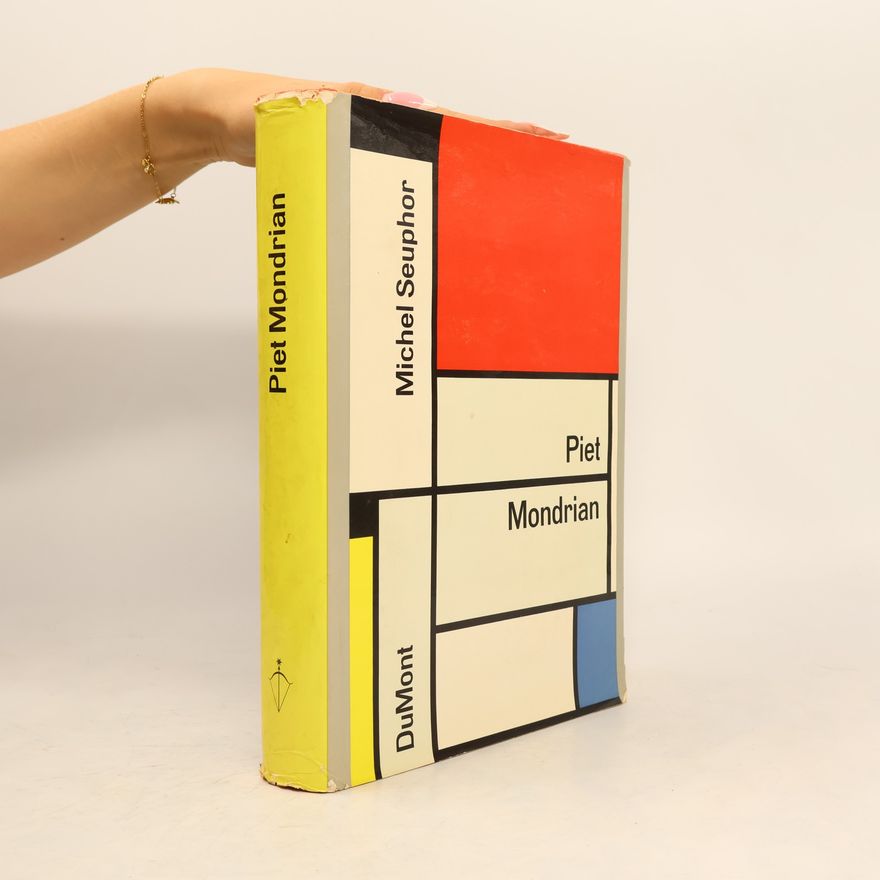 Michel Seuphor Piet Mondrian