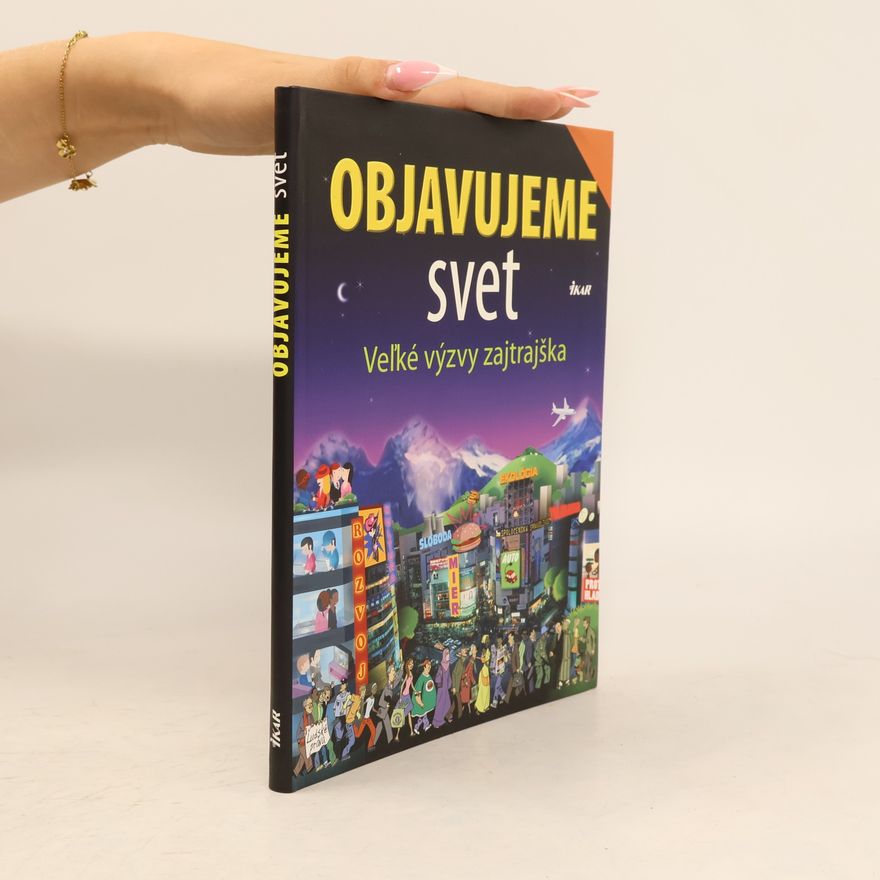 Odile Gandon Objavujeme svet: velké výzvy zajtrajška