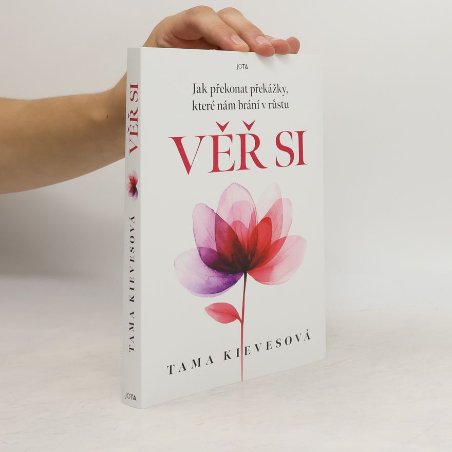 Tama J. Kieves Věř si