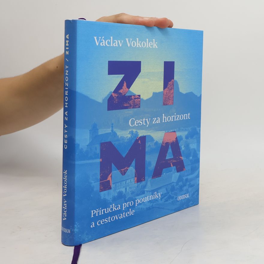 Václav Vokolek Zima: Cesty za horizont