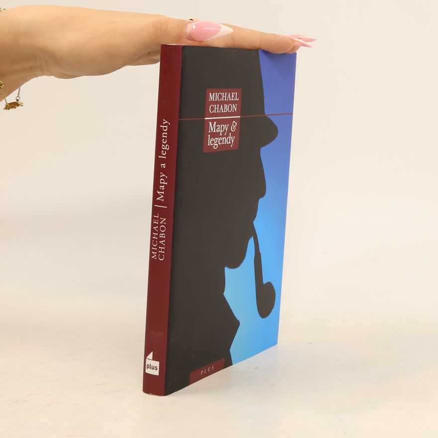 Michael Chabon Mapy & legendy : četba a psaní na pomezí
