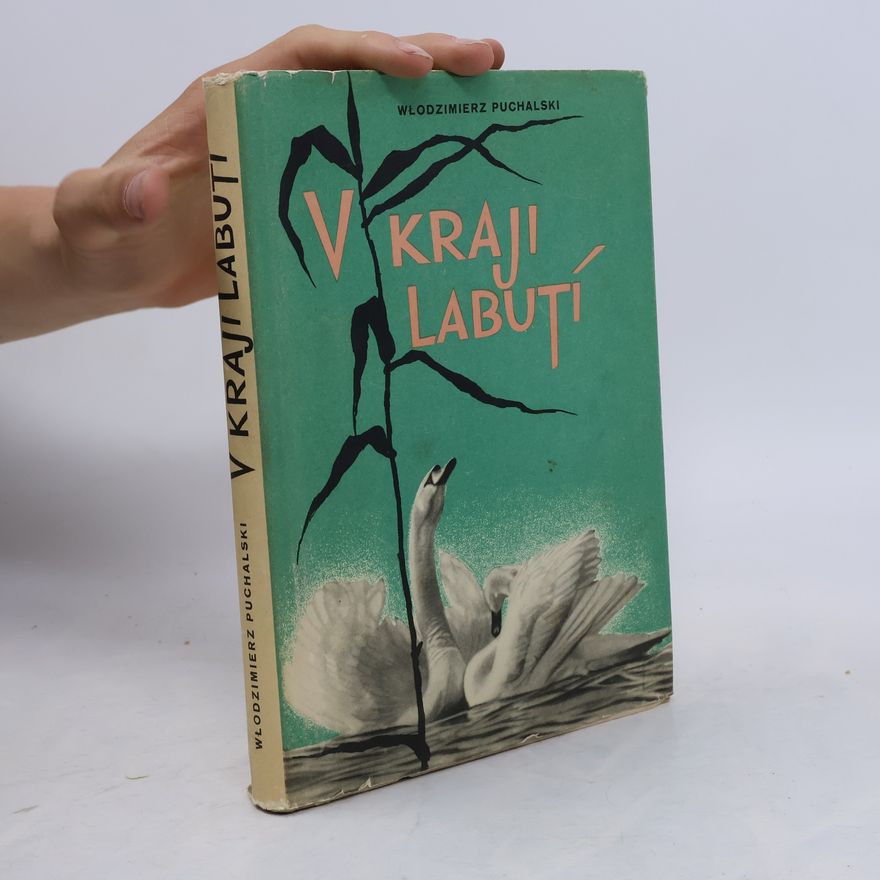 Włodzimierz Puchalski V kraji labutí