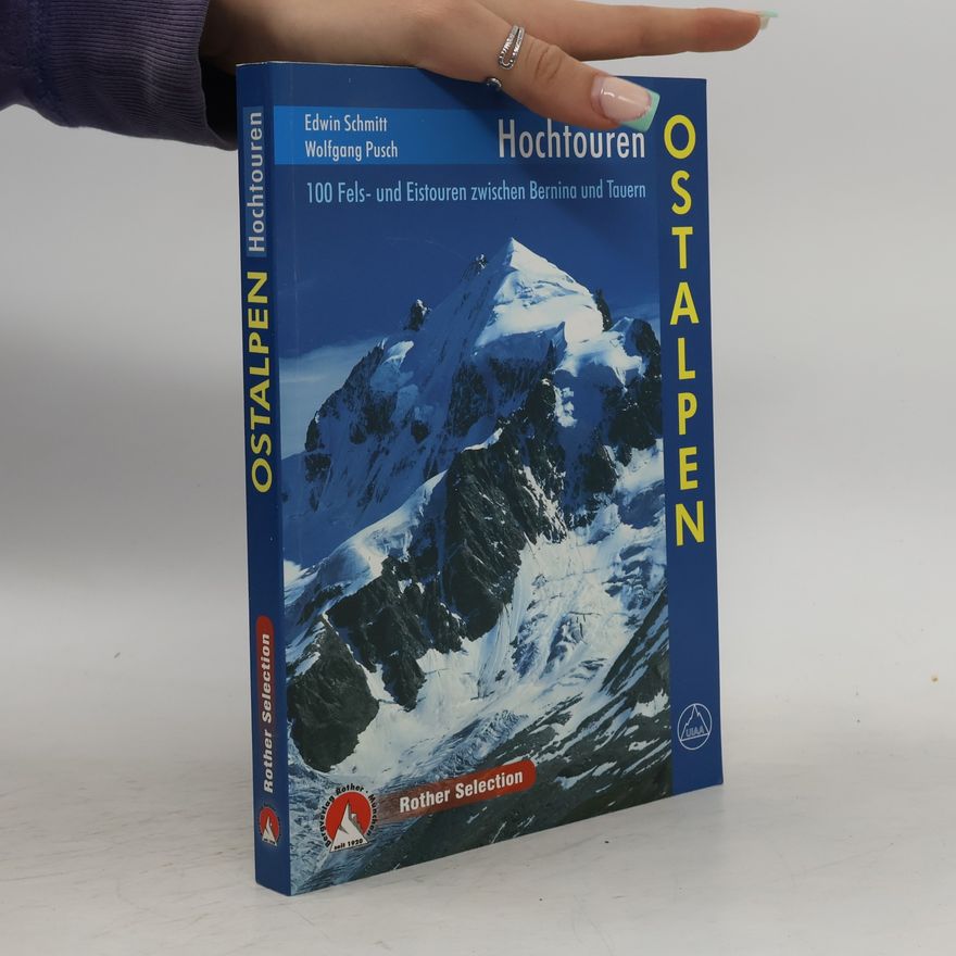 Edwin Schmitt Hochtouren Ostalpen