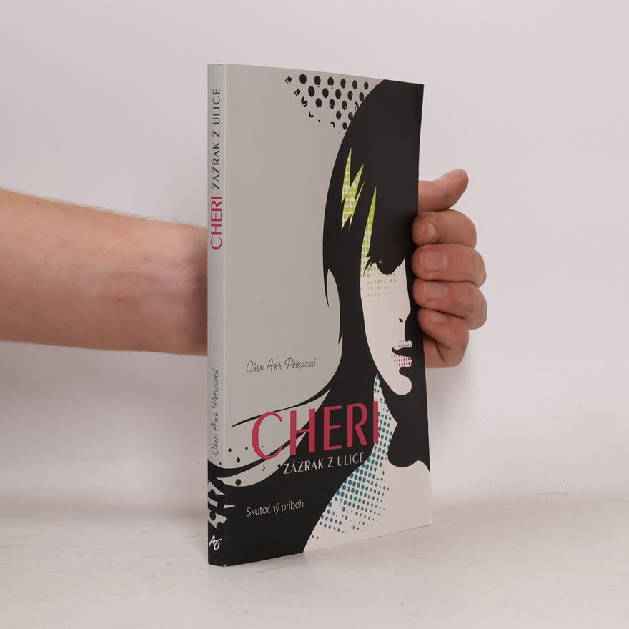 Cherie Ann Peters Cheri - Zázrak z ulice