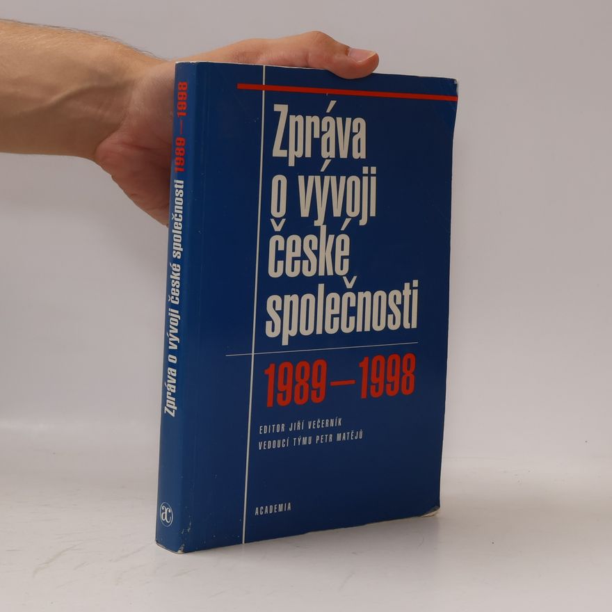 Petr Matějů Zpráva o vývoji české společnosti 1989-1998