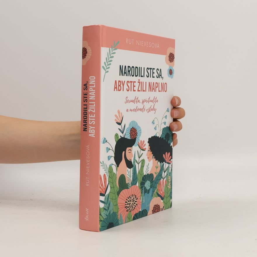 Rut Nieves Narodili ste sa, aby ste žili naplno