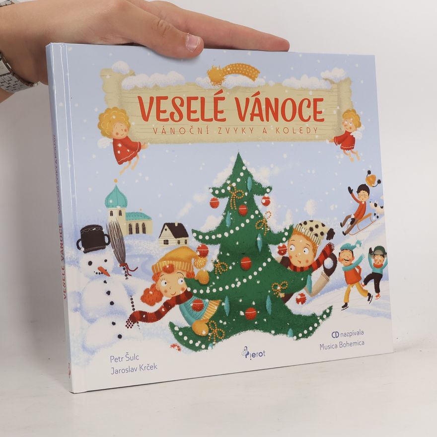 Jaroslav Krček Veselé Vánoce: Vánoční zvyky a koledy