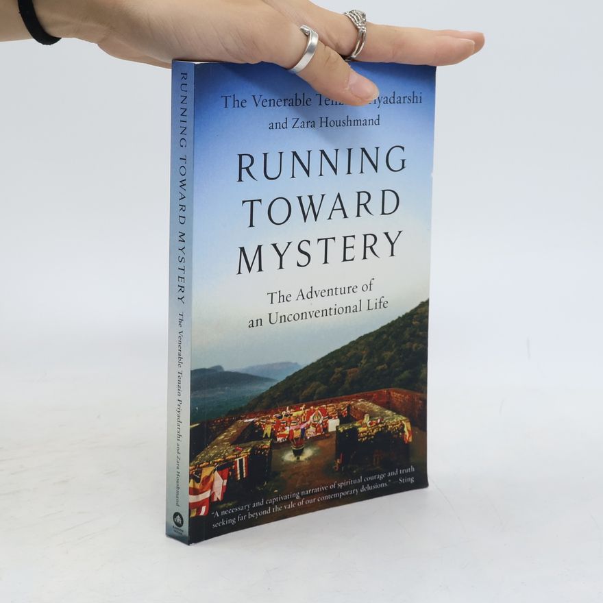 Tenzin Priyadarshi Running Toward Mystery