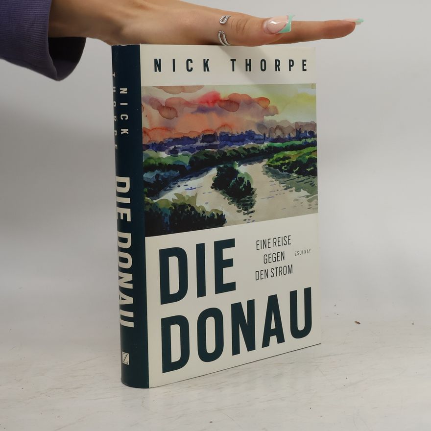 Nick Thorpe Die Donau