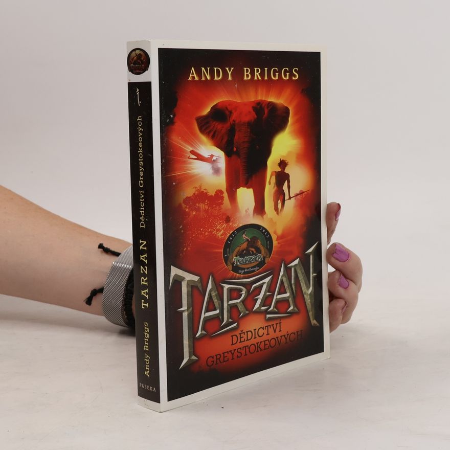 Andy Briggs Tarzan - dědictví Greystokeových