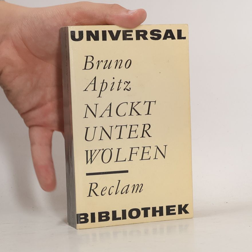 Bruno Apitz Nackt unter Wölfen