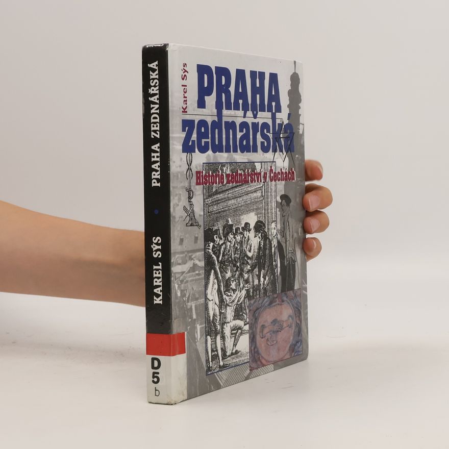 Karel Sýs Praha zednářská : historie zednářství v Čechách