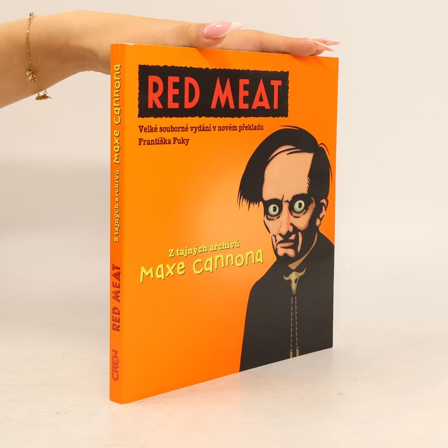 František Fuka Red Meat. Velké souborné vydání v novém překladu Františka Fuky